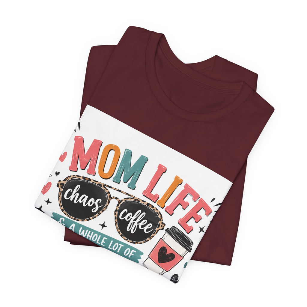 Mom Life T-Shirt – "Mom Life: Chaos, Coffee & A Whole Lot of Grace" Graphic Tee