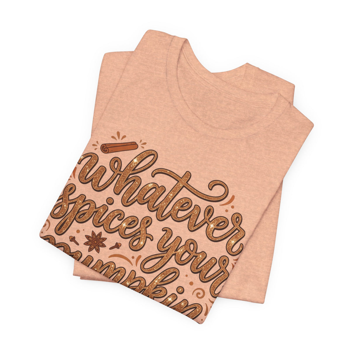 Whatever Spices Your Pumpkin T-Shirt — Fall Pumpkin Spice Graphic Tee