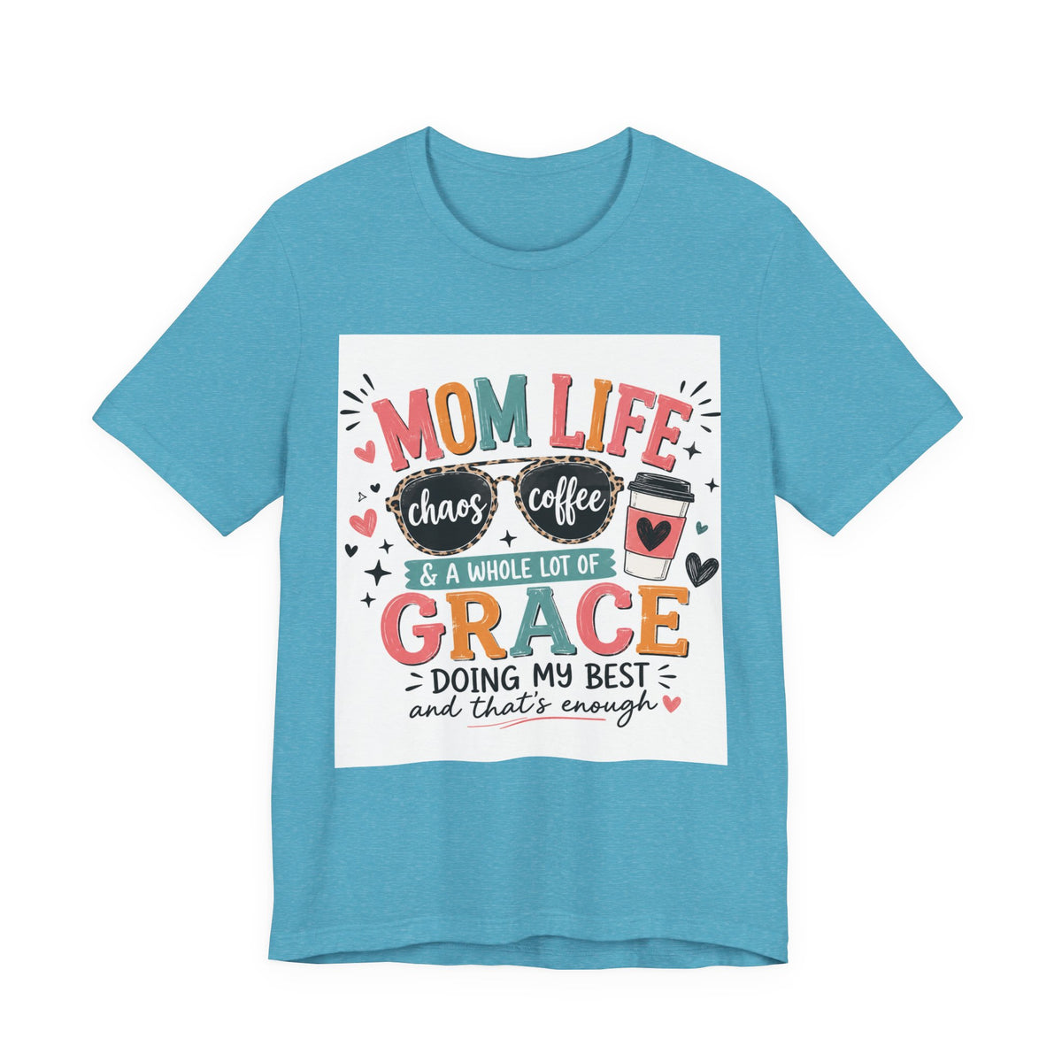 Mom Life T-Shirt – "Mom Life: Chaos, Coffee & A Whole Lot of Grace" Graphic Tee