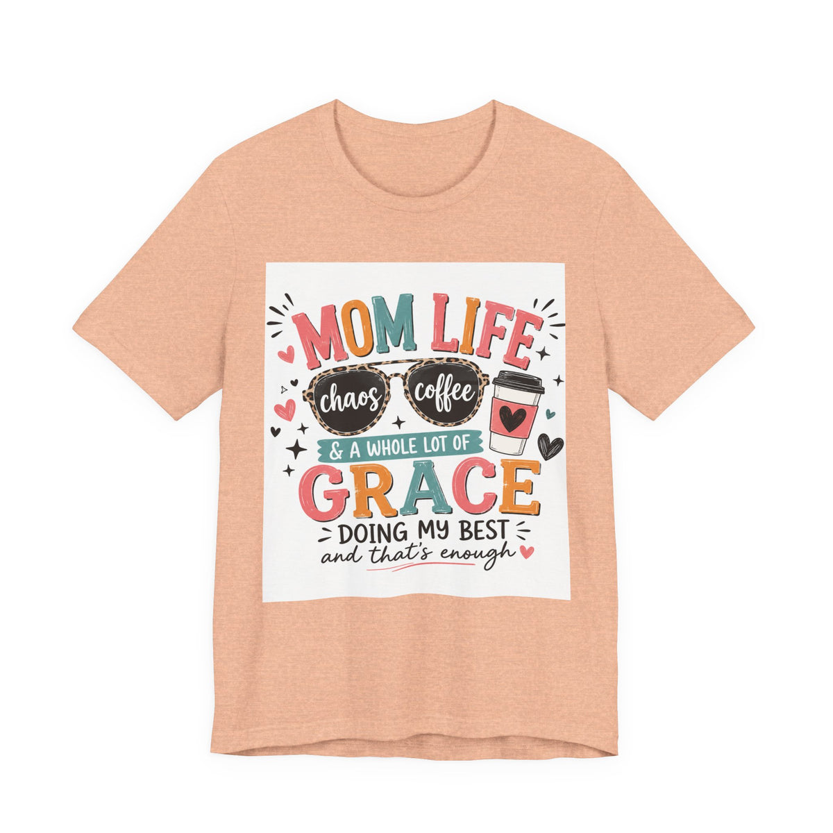 Mom Life T-Shirt – "Mom Life: Chaos, Coffee & A Whole Lot of Grace" Graphic Tee