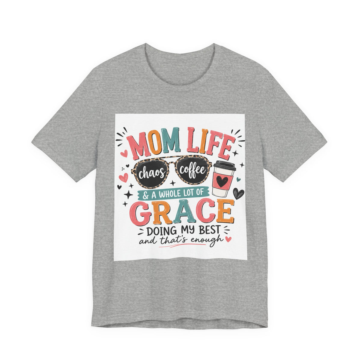 Mom Life T-Shirt – "Mom Life: Chaos, Coffee & A Whole Lot of Grace" Graphic Tee