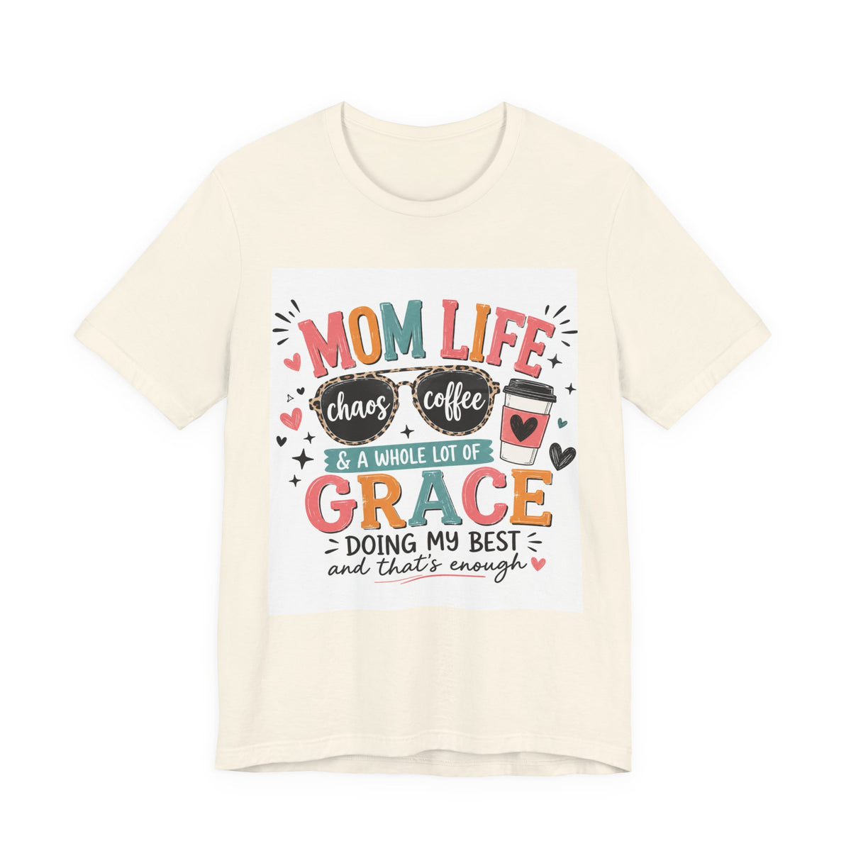 Mom Life T-Shirt – "Mom Life: Chaos, Coffee & A Whole Lot of Grace" Graphic Tee
