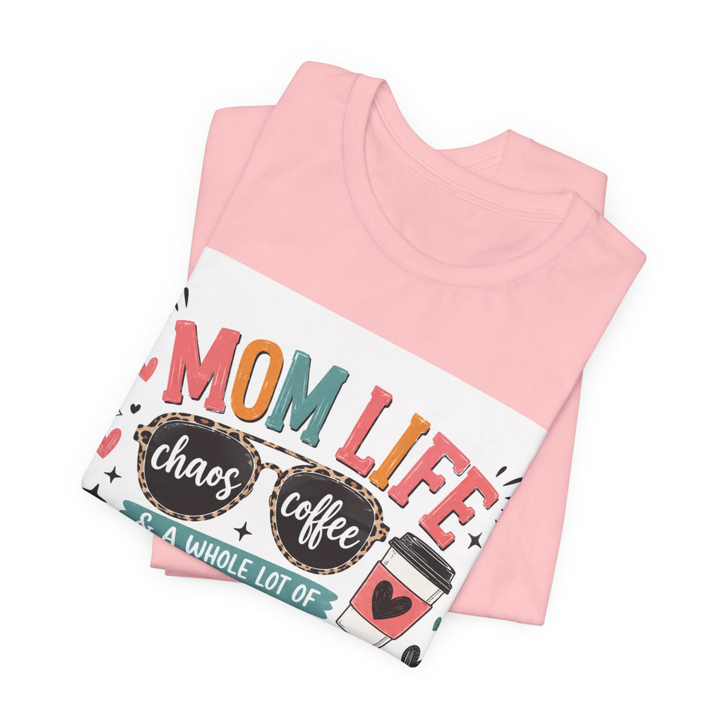 Mom Life T-Shirt – "Mom Life: Chaos, Coffee & A Whole Lot of Grace" Graphic Tee