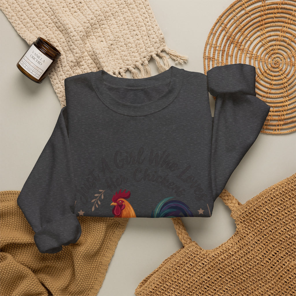 Chicken Lover Sweatshirt — "Just A Girl Who Loves Her Chickens" Crewneck