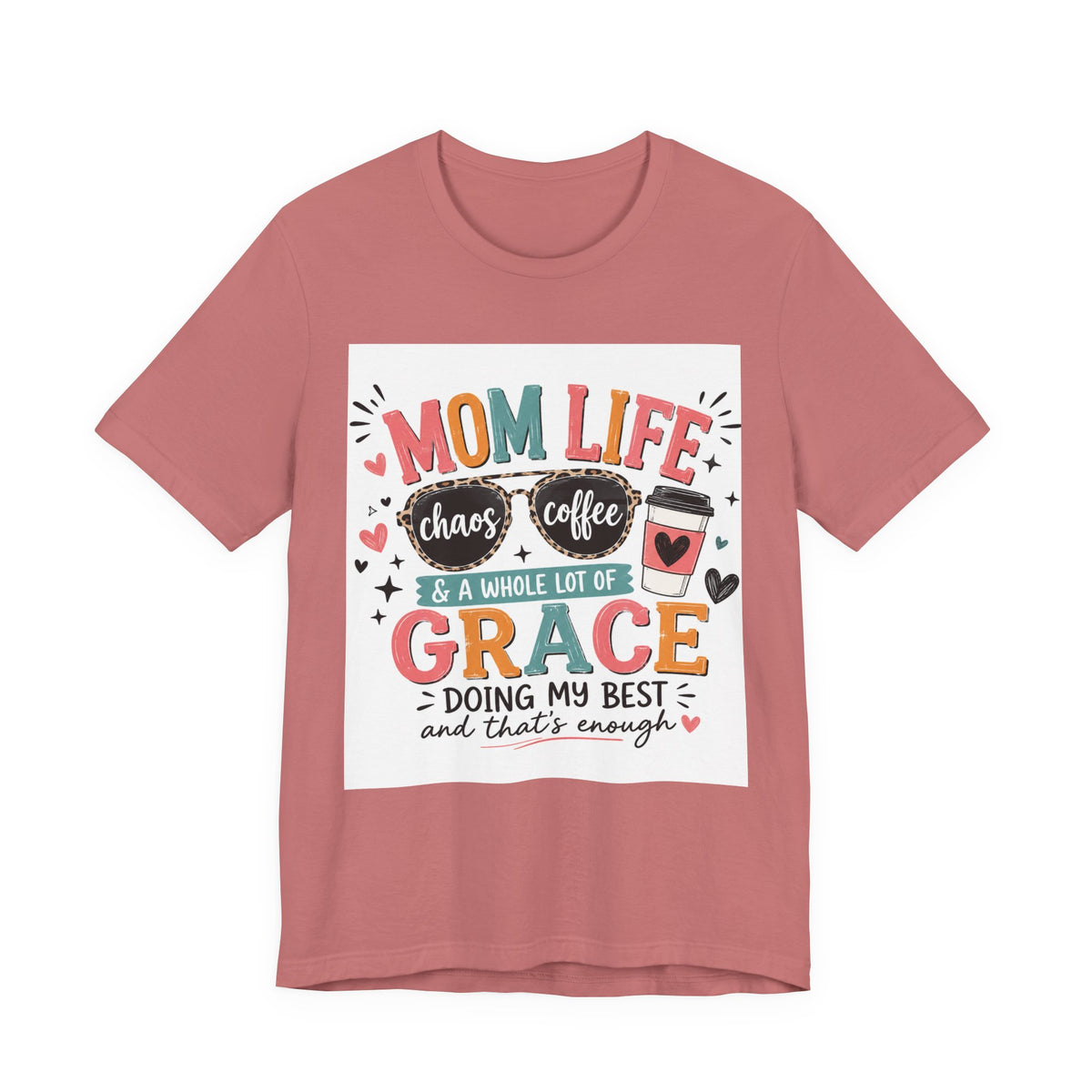 Mom Life T-Shirt – "Mom Life: Chaos, Coffee & A Whole Lot of Grace" Graphic Tee
