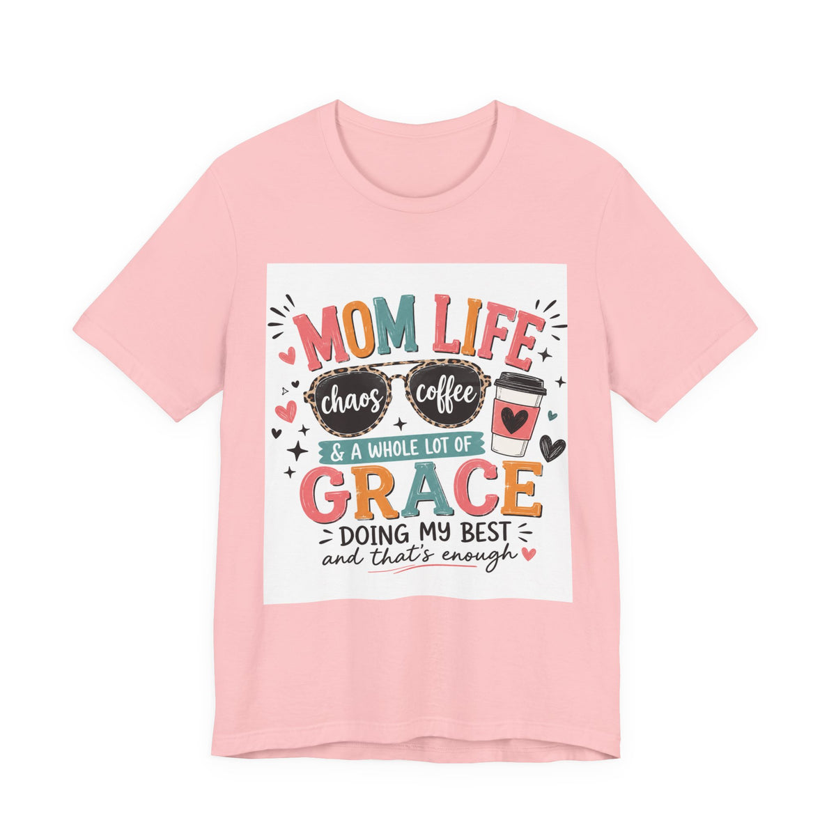 Mom Life T-Shirt – "Mom Life: Chaos, Coffee & A Whole Lot of Grace" Graphic Tee