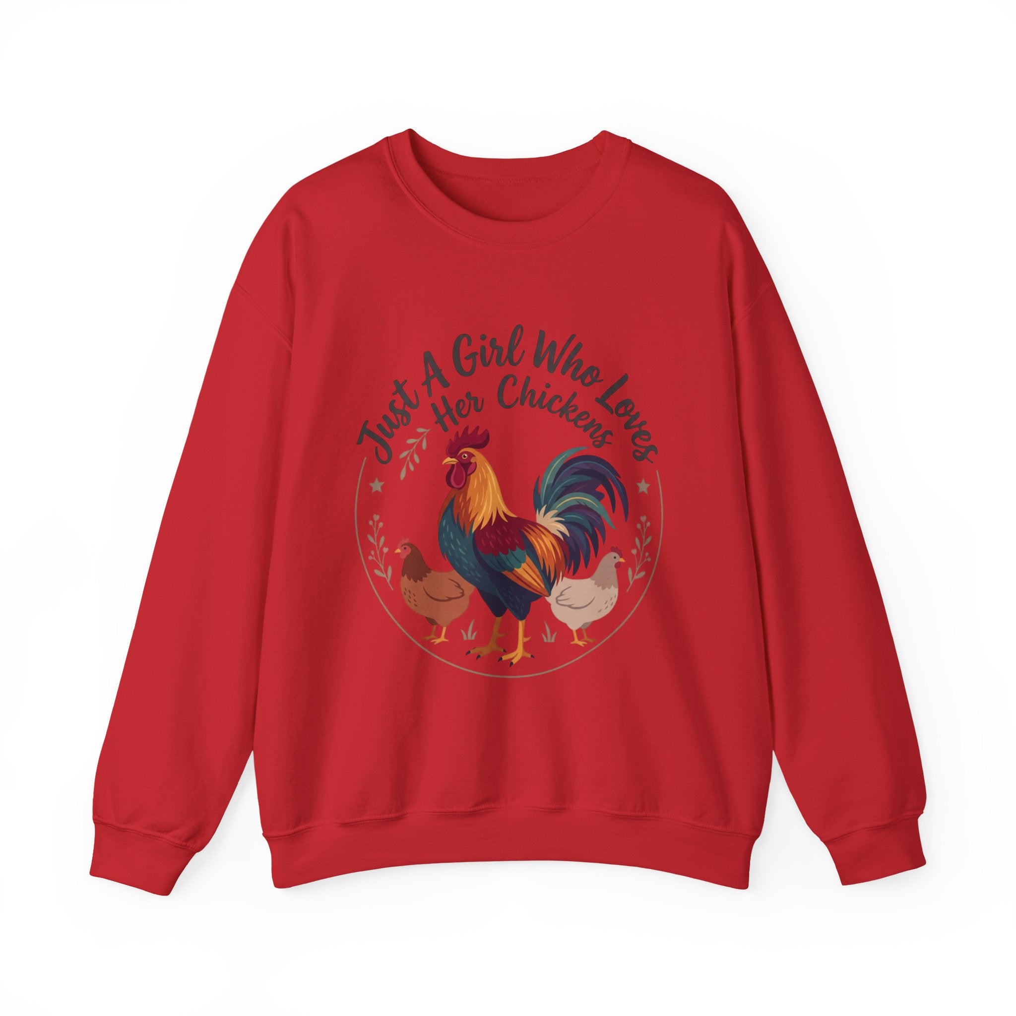 Chicken Lover Sweatshirt — "Just A Girl Who Loves Her Chickens" Crewneck
