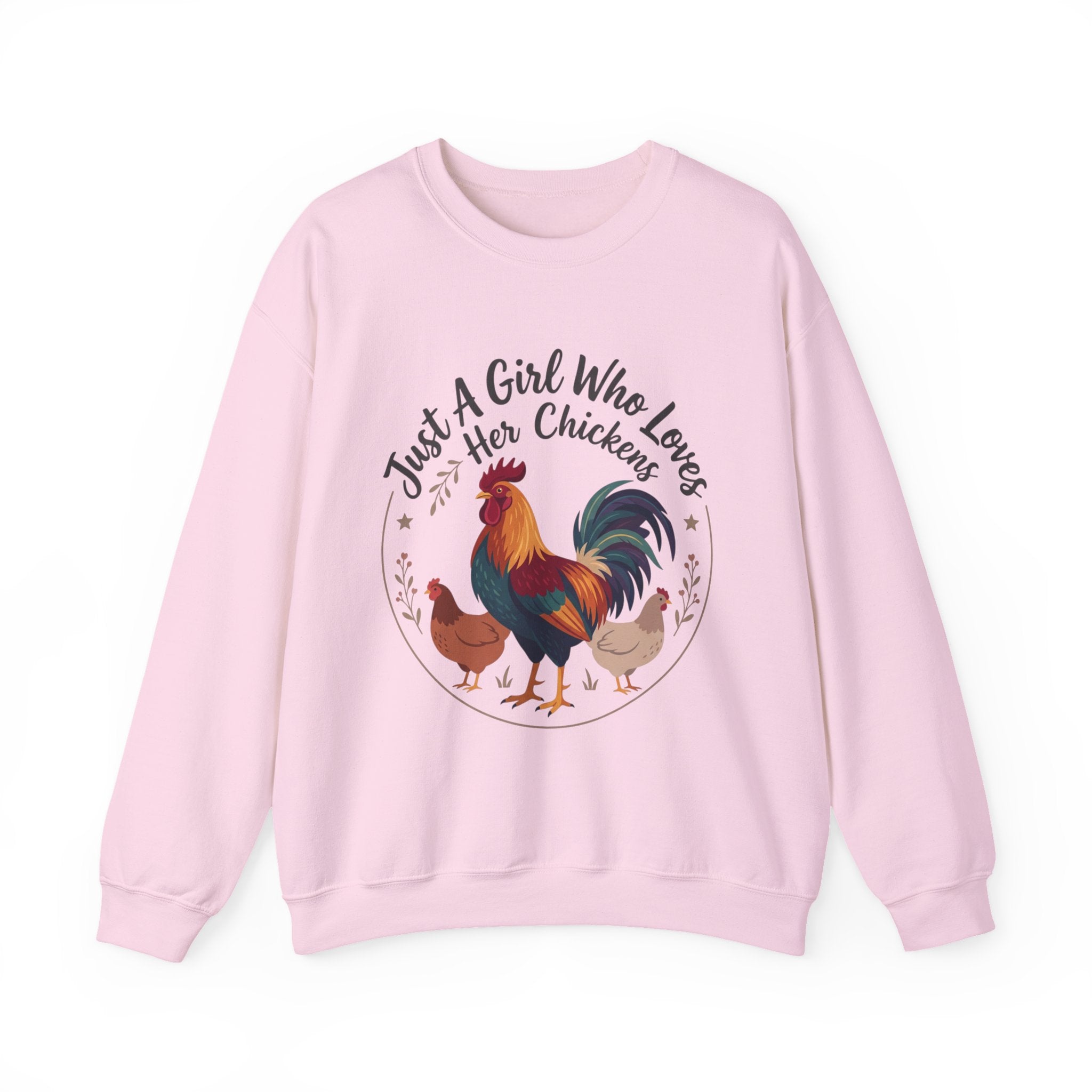Chicken Lover Sweatshirt — "Just A Girl Who Loves Her Chickens" Crewneck