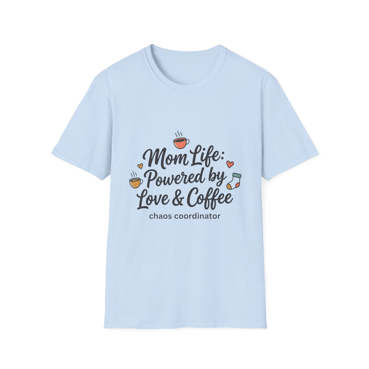 Mom Life T-Shirt — "Mom Life: Powered by Love & Coffee" Graphic Tee