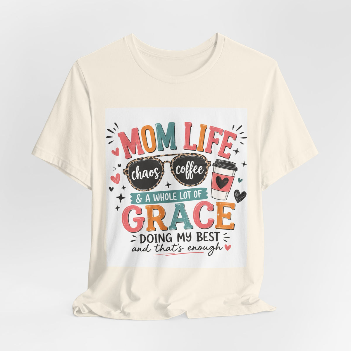 Mom Life T-Shirt – "Mom Life: Chaos, Coffee & A Whole Lot of Grace" Graphic Tee