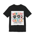 Mom Life T-Shirt – "Mom Life: Chaos, Coffee & A Whole Lot of Grace" Graphic Tee