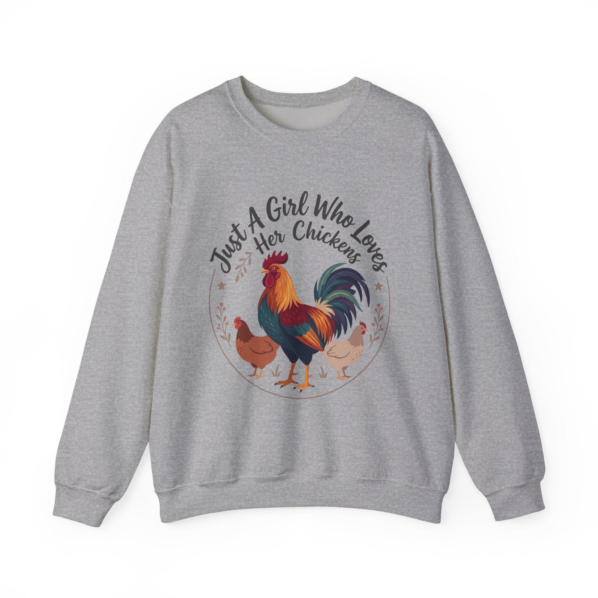 Chicken Lover Sweatshirt — "Just A Girl Who Loves Her Chickens" Crewneck