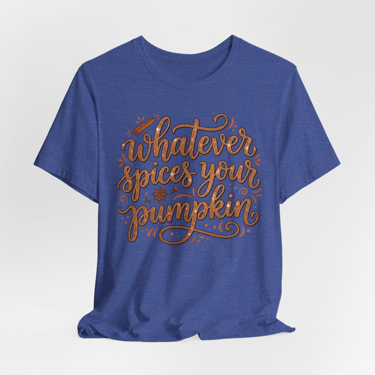 Whatever Spices Your Pumpkin T-Shirt — Fall Pumpkin Spice Graphic Tee