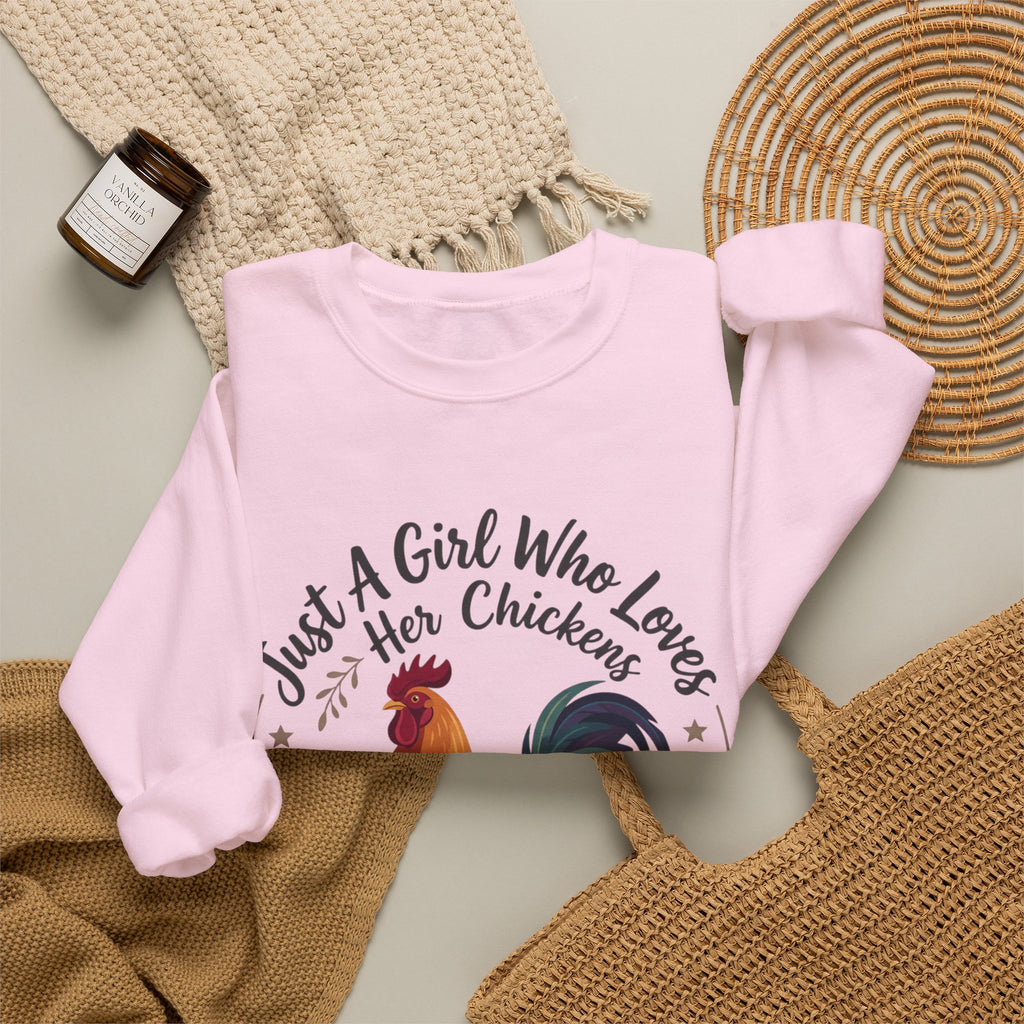 Chicken Lover Sweatshirt — "Just A Girl Who Loves Her Chickens" Crewneck