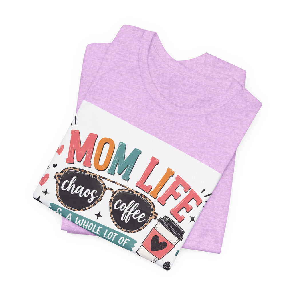 Mom Life T-Shirt – "Mom Life: Chaos, Coffee & A Whole Lot of Grace" Graphic Tee