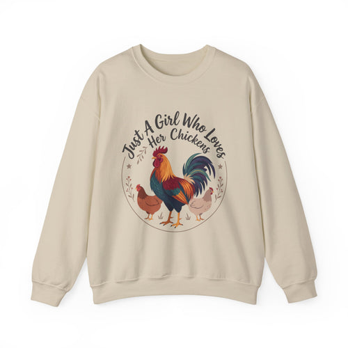 Chicken Lover Sweatshirt — "Just A Girl Who Loves Her Chickens" Crewneck