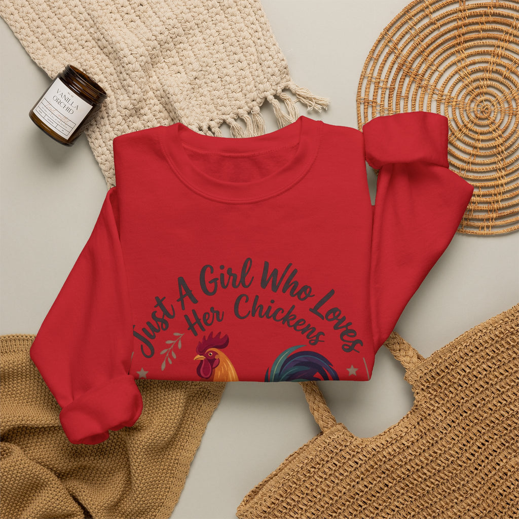 Chicken Lover Sweatshirt — "Just A Girl Who Loves Her Chickens" Crewneck