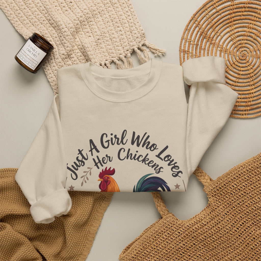Chicken Lover Sweatshirt — "Just A Girl Who Loves Her Chickens" Crewneck