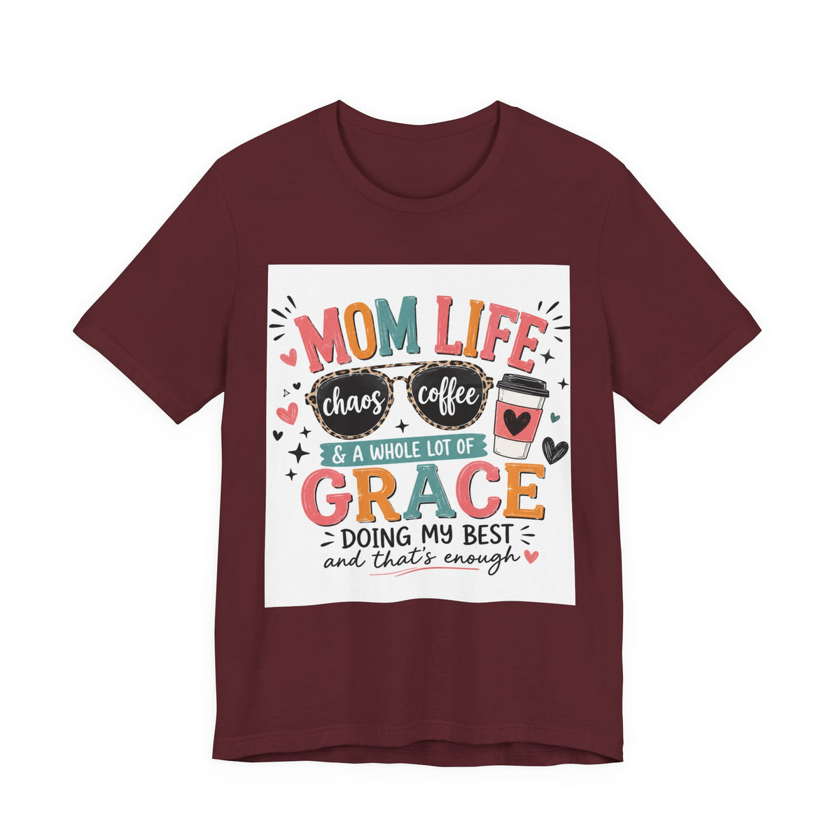 Mom Life T-Shirt – "Mom Life: Chaos, Coffee & A Whole Lot of Grace" Graphic Tee